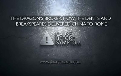 The Dragon’s Broker: How the Dents and Breakspeares Delivered China to Rome