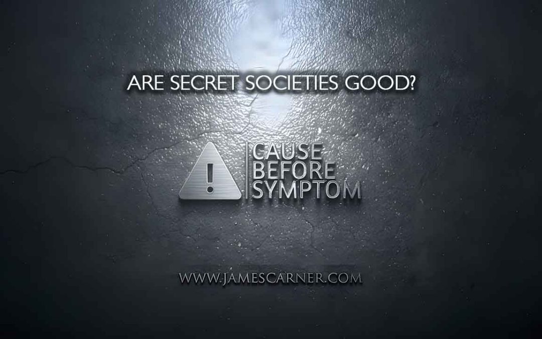 Are Secret Societies Good
