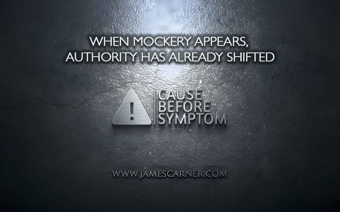 When Mockery Appears, Authority Has Already Shifted