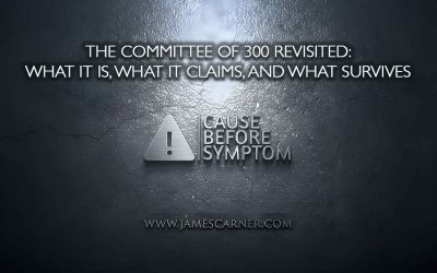 The Committee of 300 Revisited – What It Is, What It Claims, and What Survives
