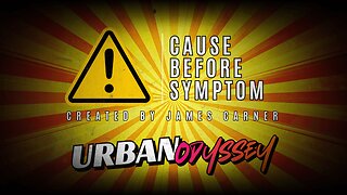 Cause Before Symptom SPECIAL EDITION ft. Urban Odyssey - Sources & Bibliography