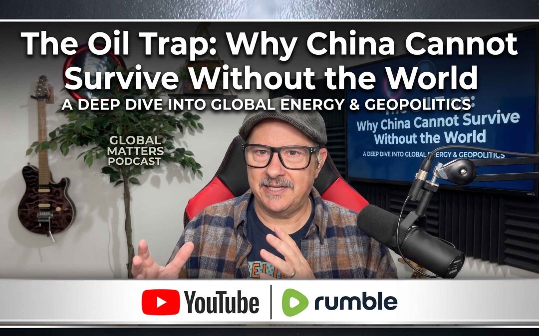 The Oil Trap Why China Cannot Survive Without the World